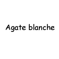 Agate blanche